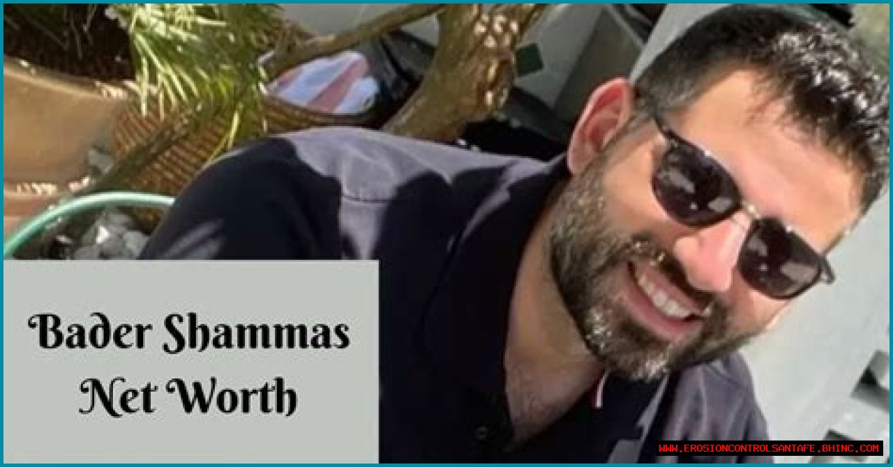 Bader Shammas Net Worth! How He Became So Rich?