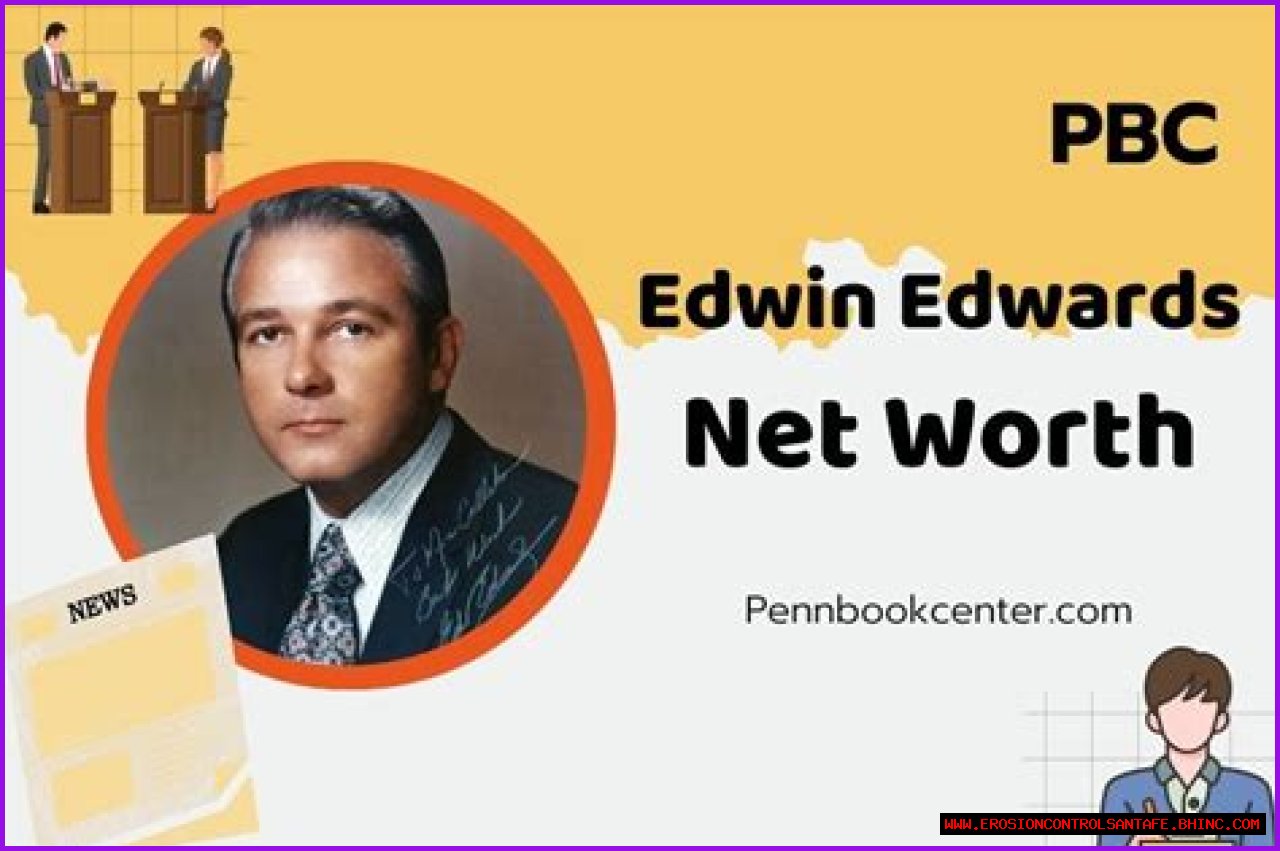Edwin Edwards Net Worth
