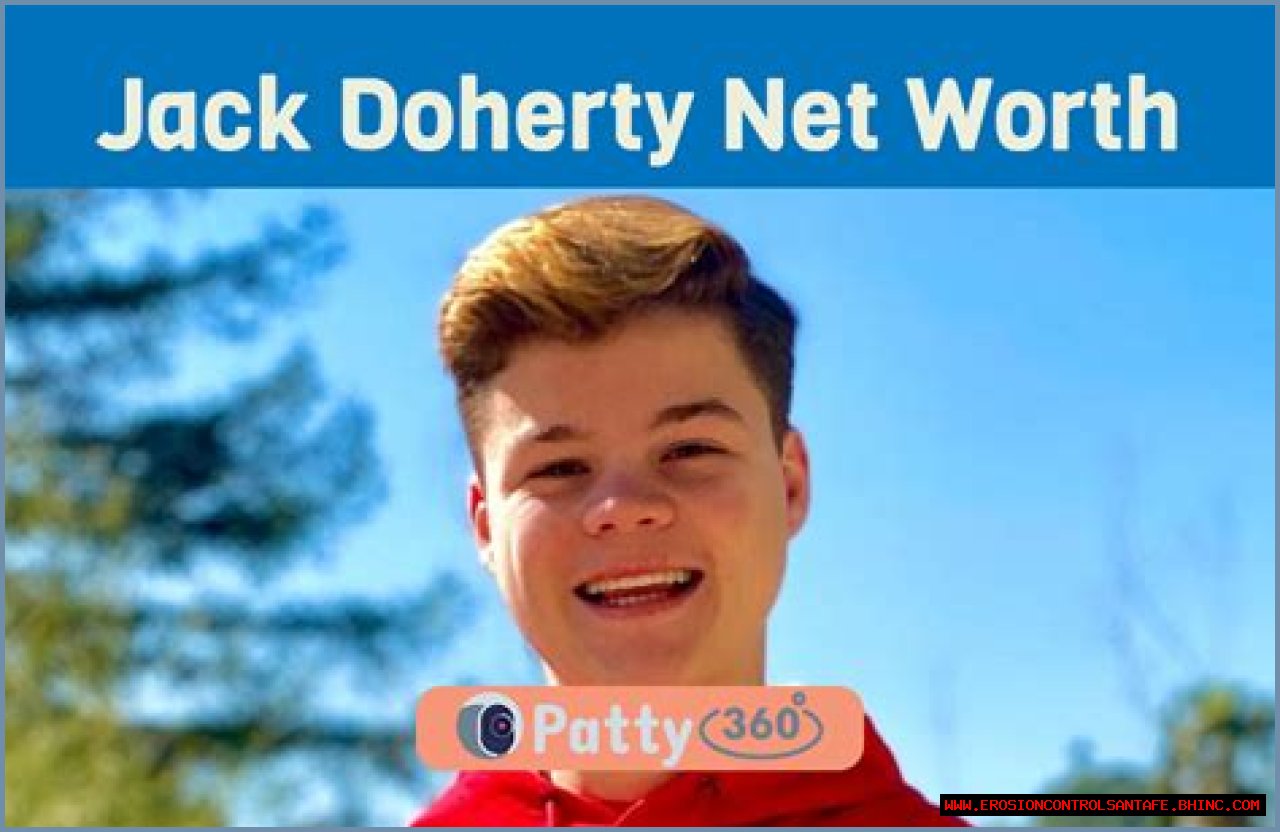 Jack Doherty Net Worth in 2023 How Rich is He Now?