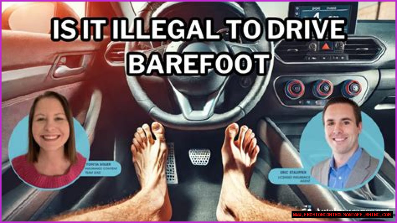 Was it illegal to drive barefoot?